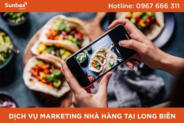 marketing nhà hàng tại long biên, sunbox media, sunbox, dịch vụ marketing trọn gói