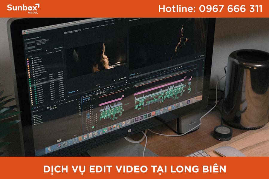 edit video chất lượng tại long biên, dịch vụ edit video, sunbox media, edit video giá rẻ